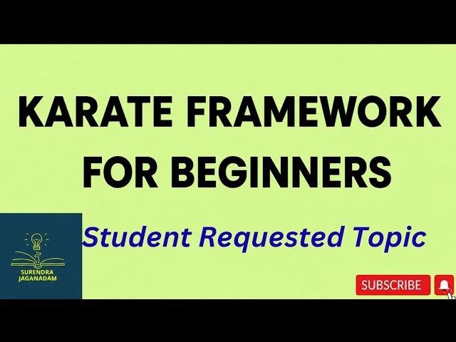 Karate framework Student Requested topics | | Karate Tutorial for Beginners