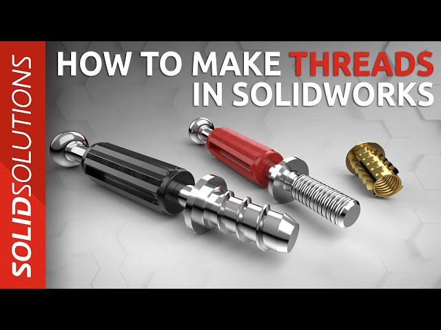 How to Make Threads in SOLIDWORKS | Beginner SOLIDWORKS Tutorial