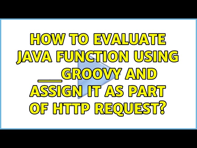 How to evaluate java function using __groovy and assign it as part of Http Request?