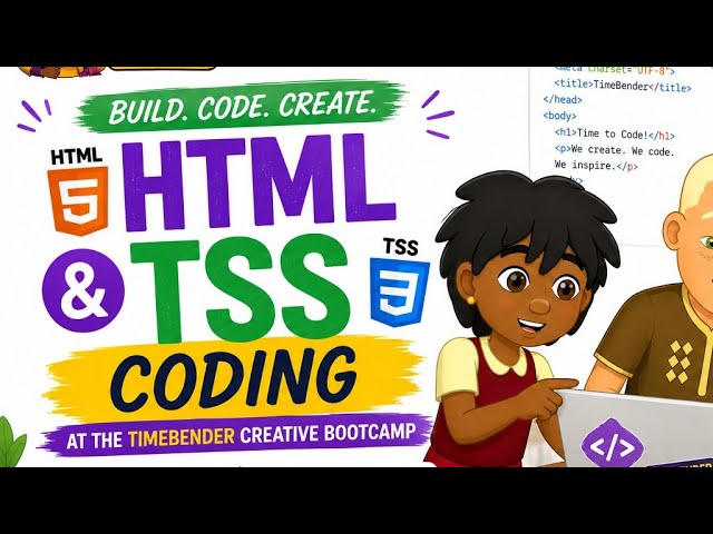 Build. Code. Create. | Learn Coding at the TimeBender Creative Bootcamp