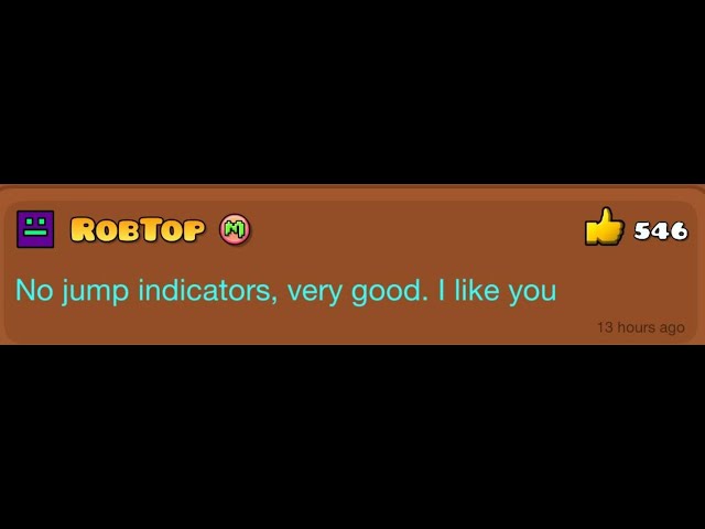 RobTop approves of this level...