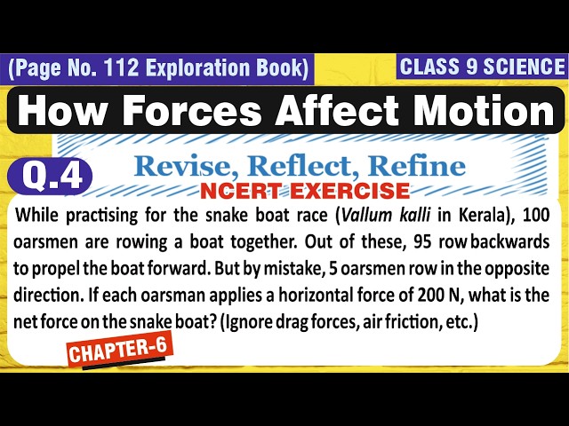 Q4 🔥 Revise, Reflect, Refine ✅ Class 9 Science Chapter 4 | How Forces Affect Motion | NCERT EXERCISE