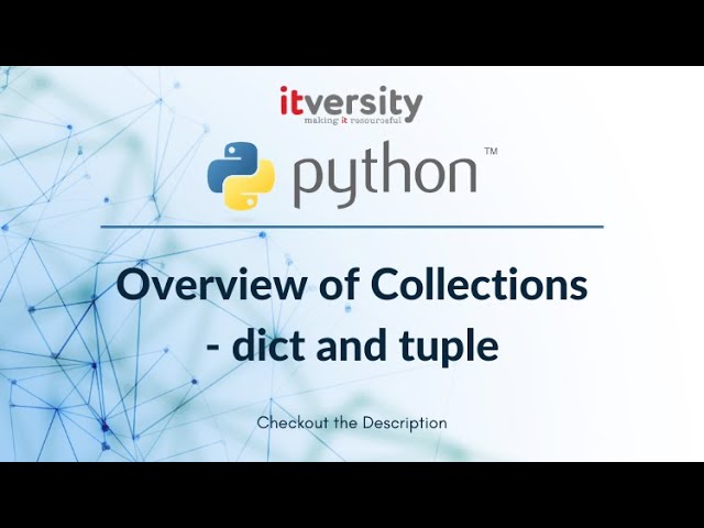 Mastering Python - Overview of Collections - dict and tuple - 06 Manipulating dict