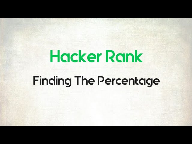 7. Python Finding the percentage || Python || Hacker Rank || Code Initiative
