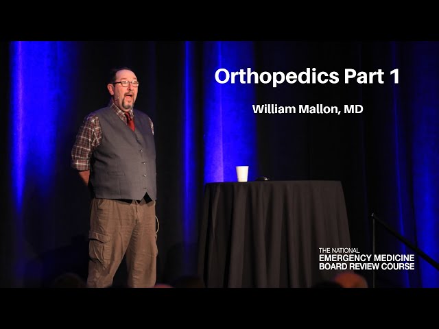 Orthopedics Part 1 | The National EM Board (MyEMCert) Review Course