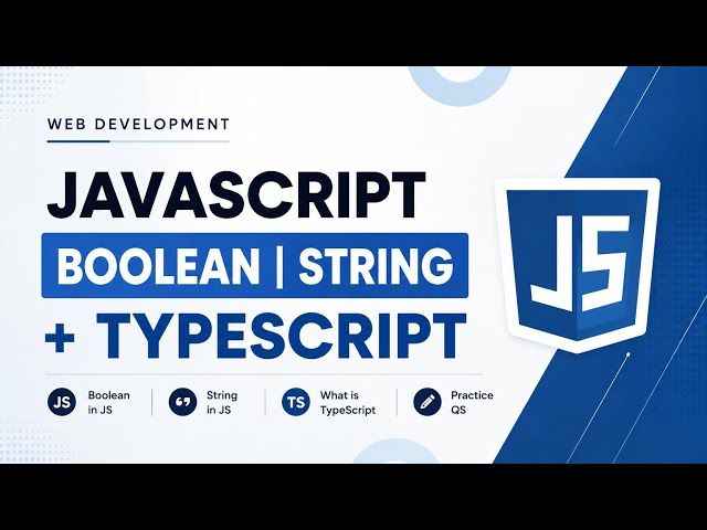 JavaScript Boolean, Strings & TypeScript Explained 🚀 #javascript #webdevelopment 