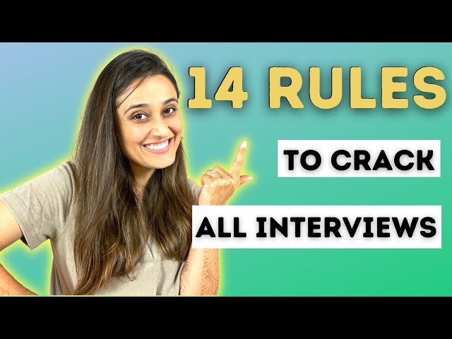 Follow these 14 Basic Rules to ensure you crack every interview