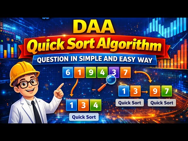DAA- Quick Sort Algorithm | Design and Analysis of Algorithms (DAA) | #engineersphere
