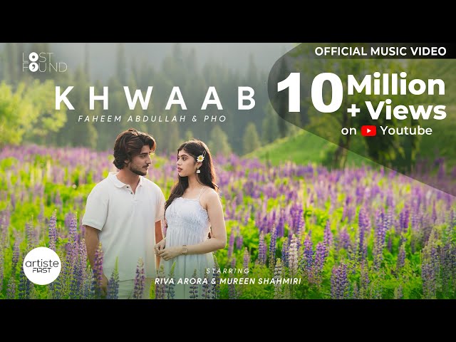 Khwaab Music Video I @faheemabdullahworld @phomusic I @MureenShahmiri I Riva Arora