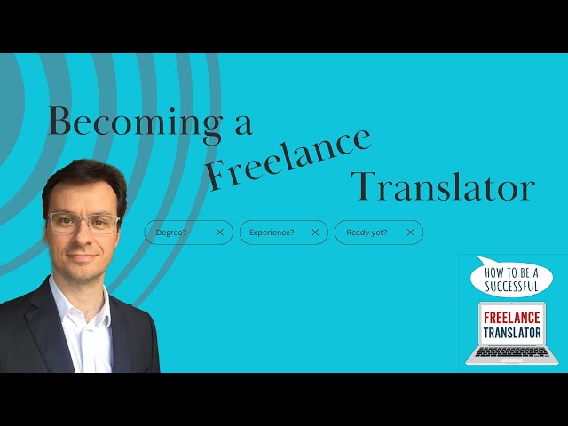 Just starting out as a Freelance Translator? Watch this!