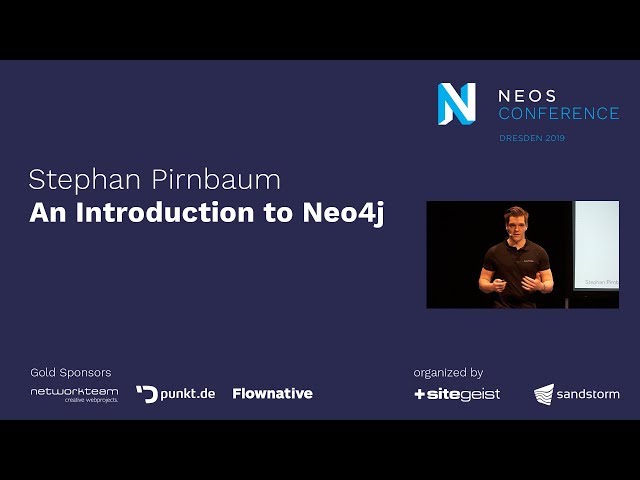 Neos Con 2019 | Stephan Pirnbaum: An Introduction to Neo4j