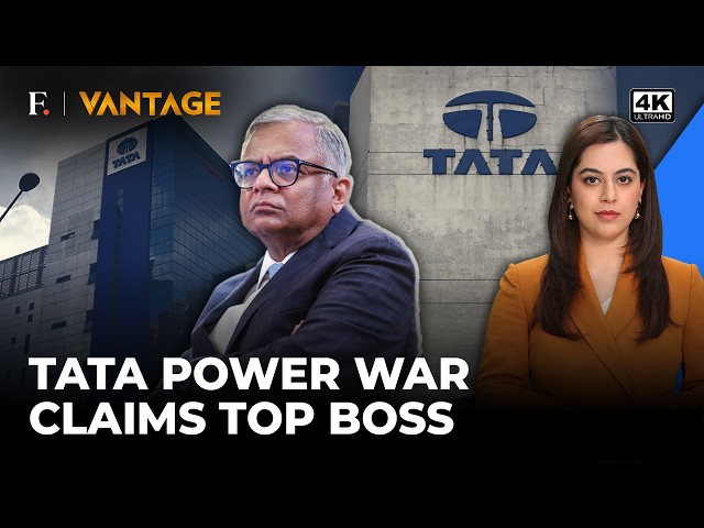 Tata Trusts vs Tata Sons: Chandrasekaran dimite en medio de diferencias con Noel Tata | Vantage | 4K
