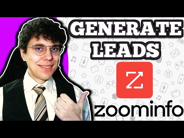 How To Use Zoominfo For Lead Generation | Step-By-Step