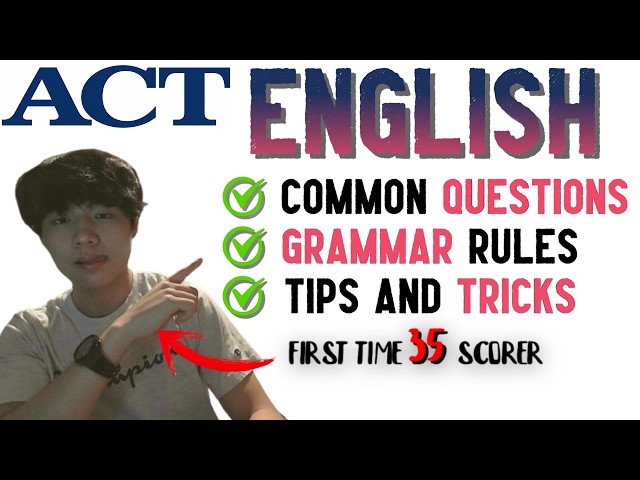 ACT English Guide 2026 (grammar rules, tips and strategies) from an actual student!