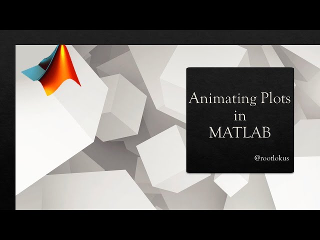 MATLAB_02 | Animating Plots in MATLAB