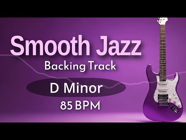 Smooth Jazz Guitar Backing Track in Dm – Deep Groovy Vibe