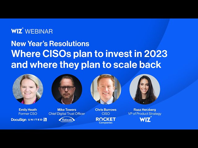 New Year’s Resolutions: where CISOs plan to invest in 2023, and where they plan to scale back