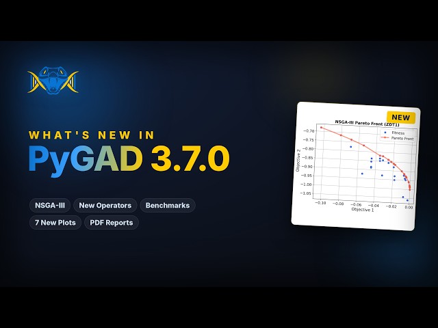 PyGAD 3.7.0 Release Summary! Genetic Algorithm in Python