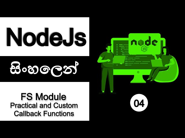 🔥 NODE JS | COMPLETE TUTORIAL - Part 04 | SINHALA | FS Module Practical | AUK Learning Center