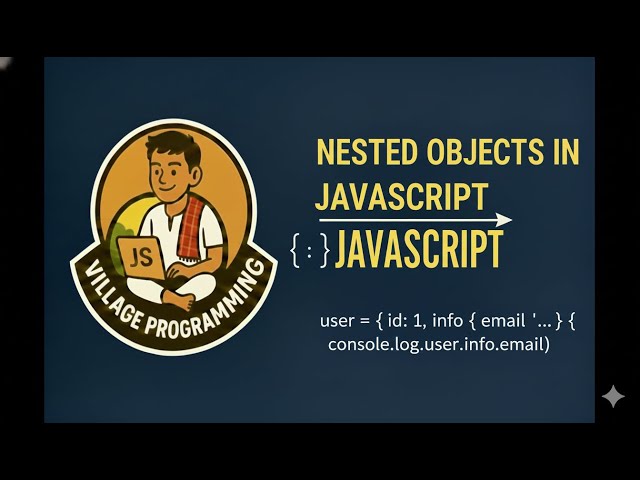 Objects in JavaScript Nested Objects | @VillageProgramming  | #javascripttutorial #javascript