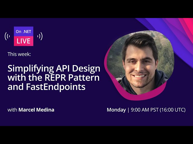 On .NET Live | Simplifying API Design with the REPR Pattern and FastEndpoints