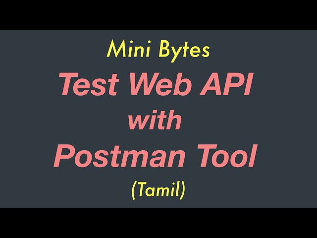 Test Web API with Postman Tool | Setup | Mini Bytes | Tamil
