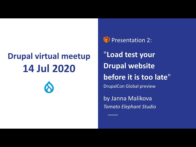 "Load test your Drupal website before it is too late" Janna Malikova [Drupal Meetup, 2020-07-14]