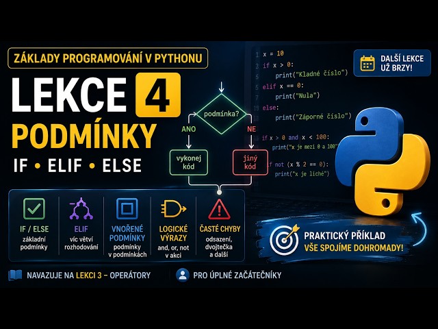 Lekce 4: Podmínky | Python pro začátečníky