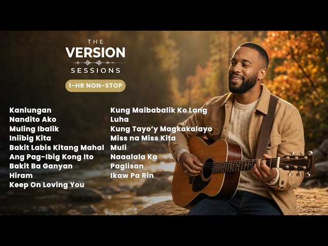 The Version Sessions - Mga Kantang Naaalala Mo  | Timeless OPM Covers