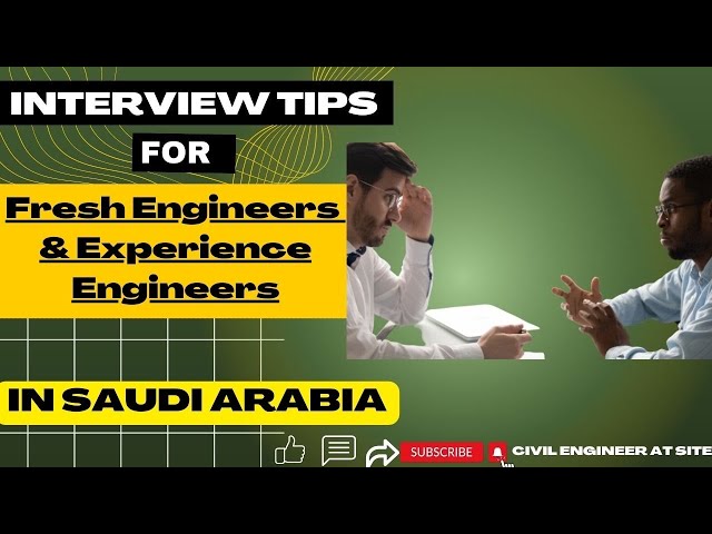 Interview Tips For Fresh Engineers In Saudi Arabia|Civil Engineer At Site|Engineering Jobs in KSA.