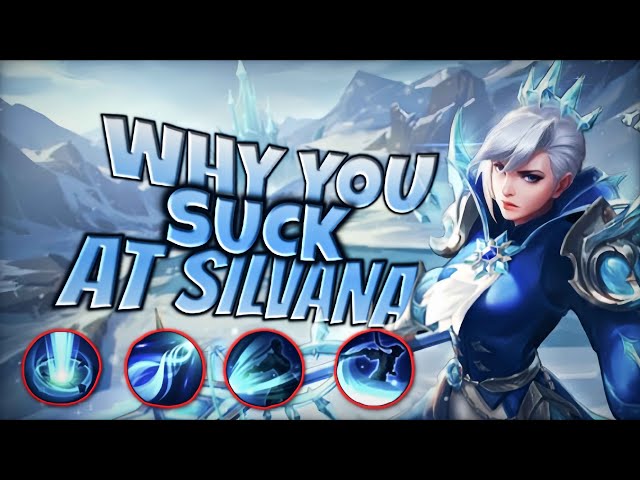 Silvanna Isn’t A Bad Hero, You Just Suck At Her (Here’s Why)