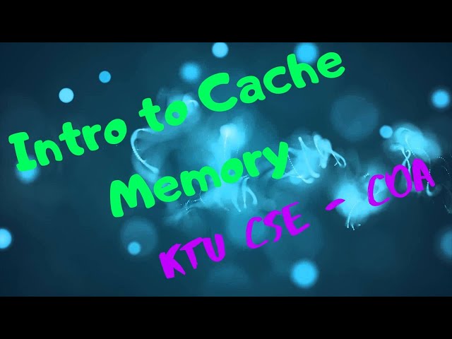 Introduction to Cache Memory| KTU CSE- COA Malayalam