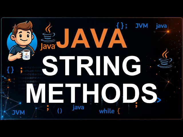 47 - String Methods in Java