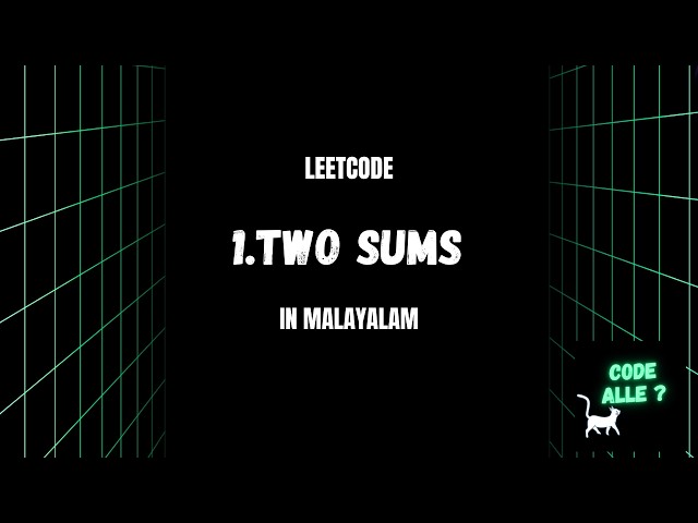 Two Sum Explained in Malayalam | Python | Beginner Friendly
