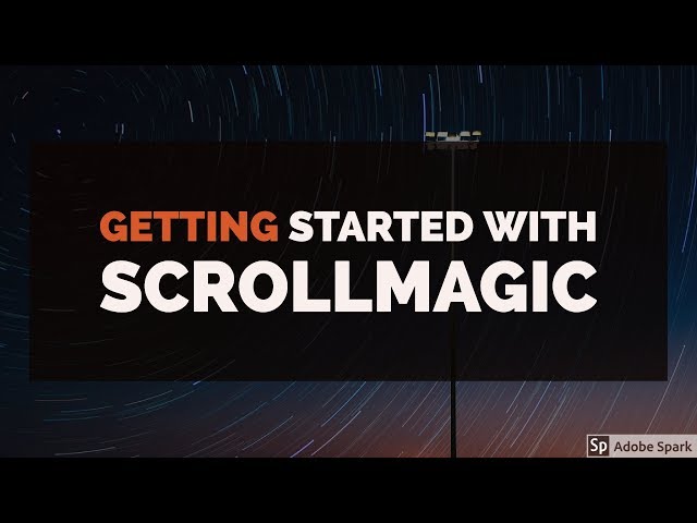 Getting started with ScrollMagic