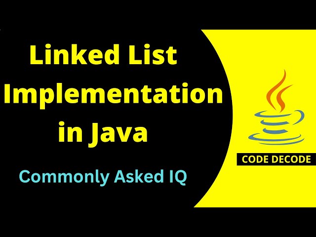 Singly Linked List code implementation in Java Interview Questions | Code Decode | Theory + Code