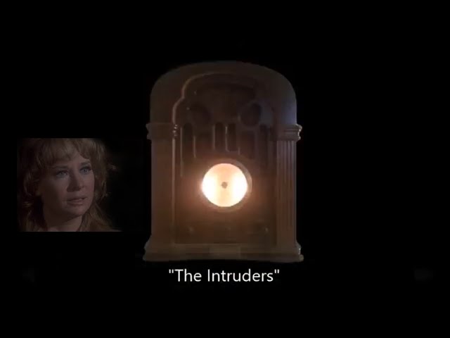 CBS Radio Mystery Theater "The Intruders" starring Lois Nettleton