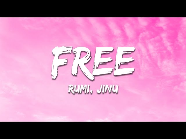 Rumi, Jinu - Free (Lyrics) KPop Demon Hunters