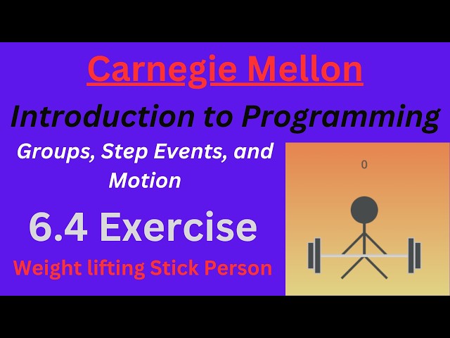 CM Intro to Programming  Unit 6 Lesson 4 Weightlifting Stickperson