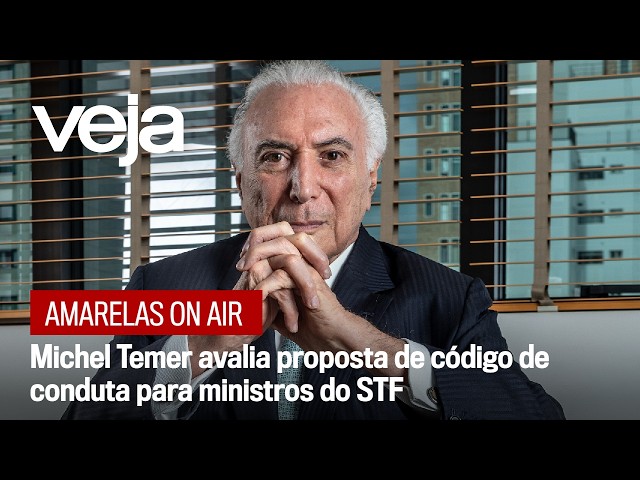 Michel Temer evaluates proposed code of conduct for Supreme Court justices.