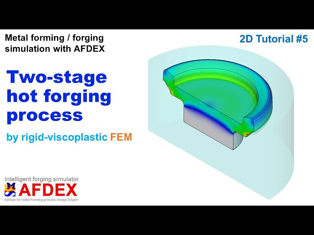 Hot forging process simulation || AFDEX 2D || Two-stage