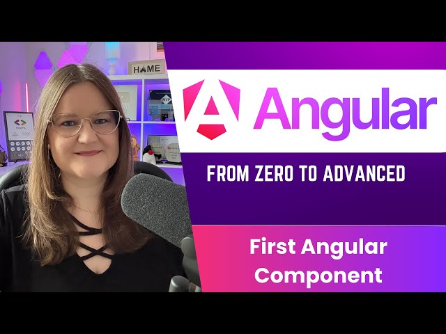 Modern Angular Course: Your First Standalone Component