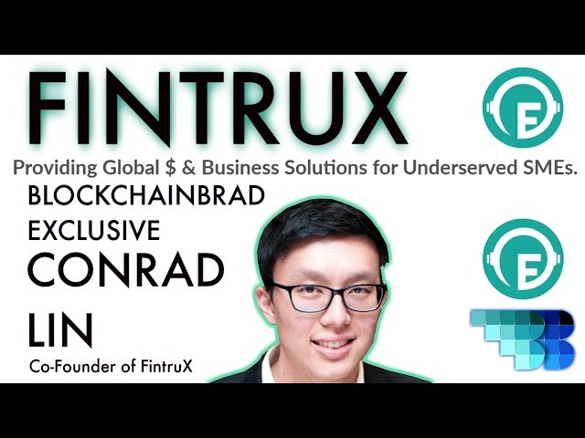 FintruX | BlockchainBrad | One-Stop Resource | Using Blockchain to build SME Growth | Business