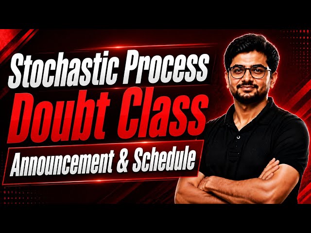 Stochastic Process Doubt Class Announcement & Schedule || Mathstats @8810409392