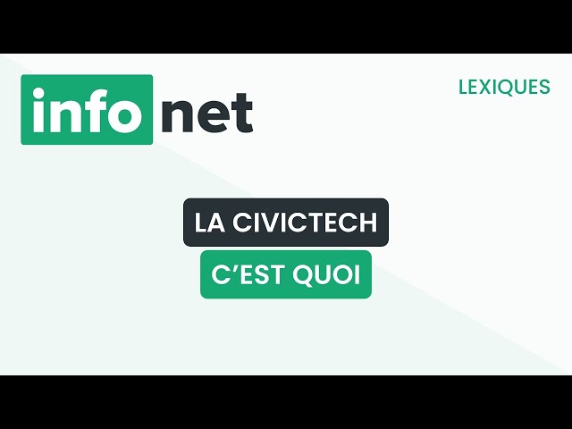 La civictech, c'est quoi ? (définition, aide, lexique, tuto, explication)