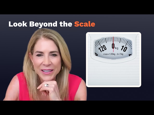 Why the Scale Doesn’t Tell the Whole Story
