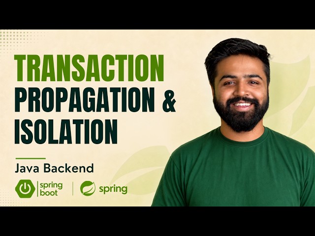 Spring @Transactional Propagation & Isolation Levels Explained | Spring Boot Full Course #34