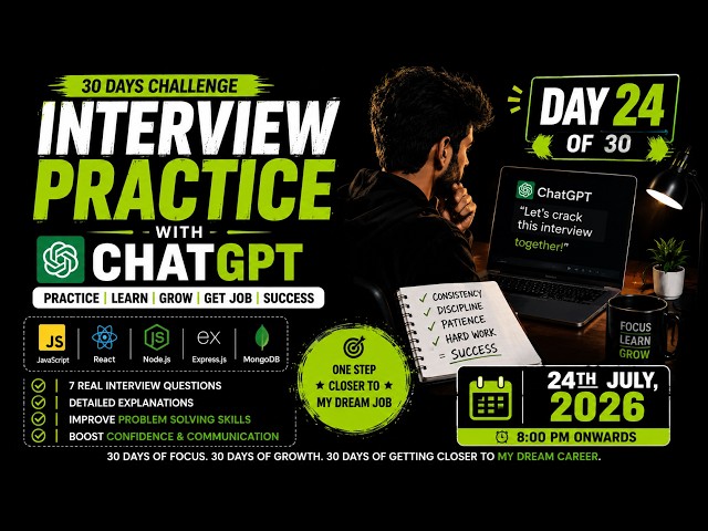 MERN Stack Mock Interview Practice | Day 24/30 | Real Interview Questions | 24 July 2026