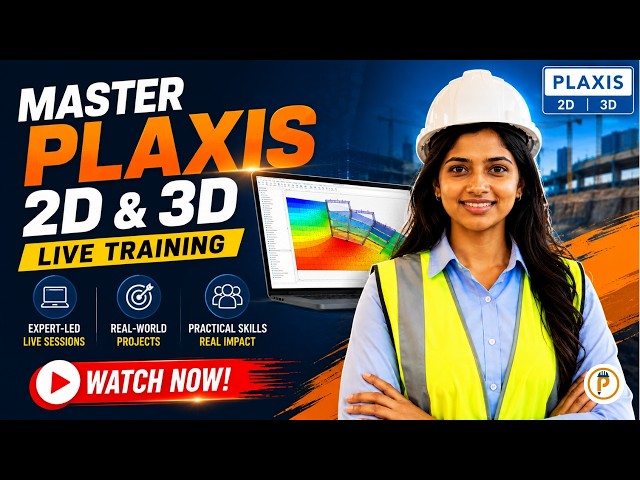 Master PLAXIS 2D & 3D: Live Geotechnical Engineering Training | PIGSO Learning