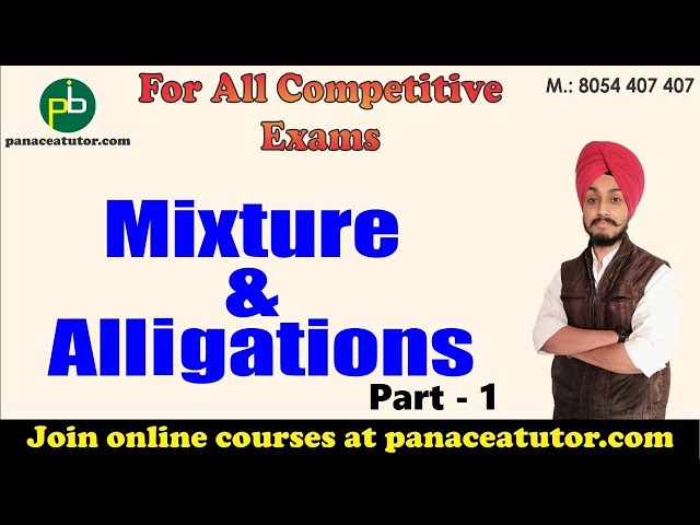 Mezclas y aligaciones - Parte 1 | Matemáticas | Panacea Tutor